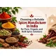 Choosing a Reliable Spices Manufacturer in India for Pure, Organic and Bulk Spice Solutions